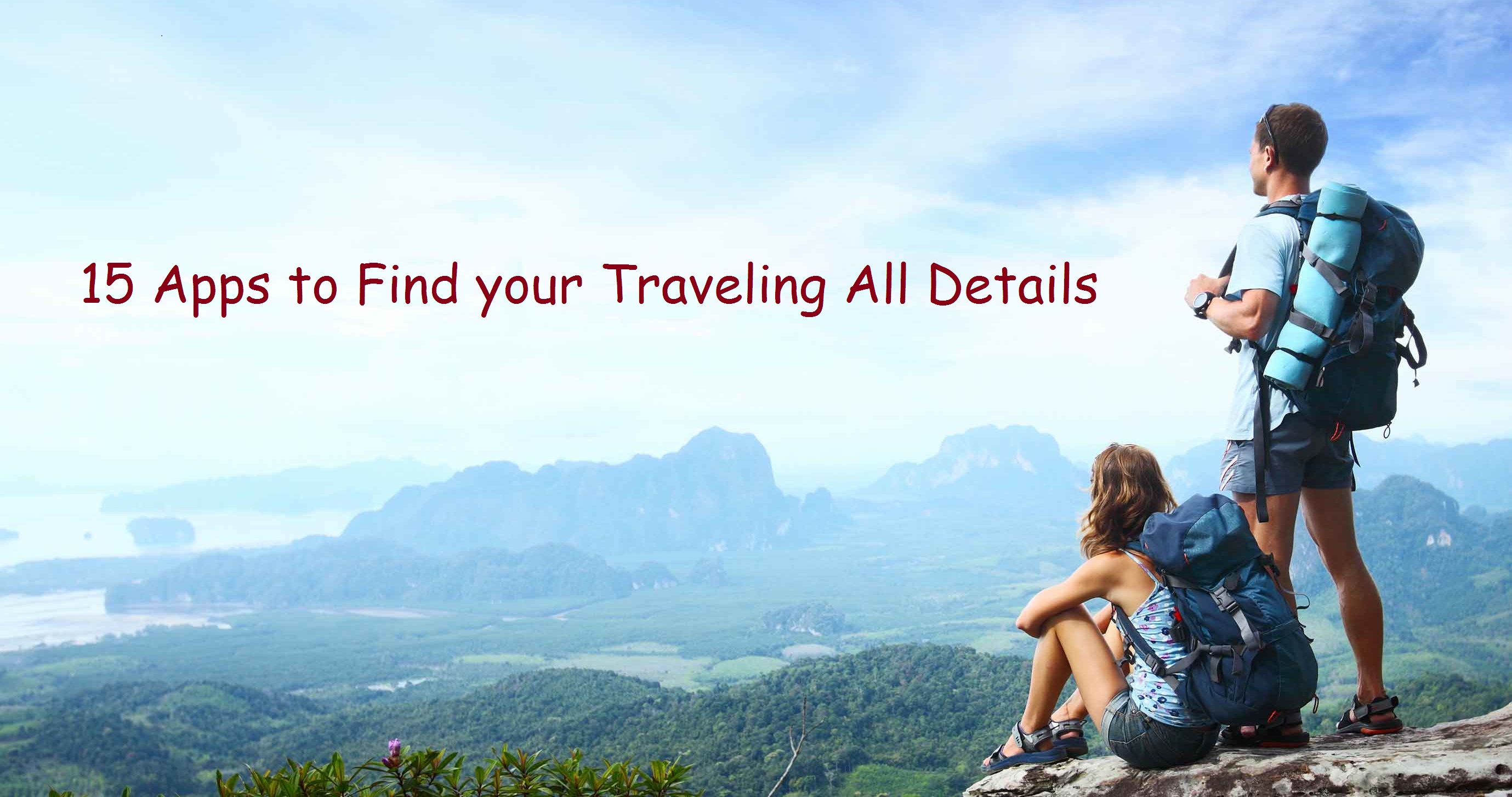 15 Apps to Find your Traveling All Details